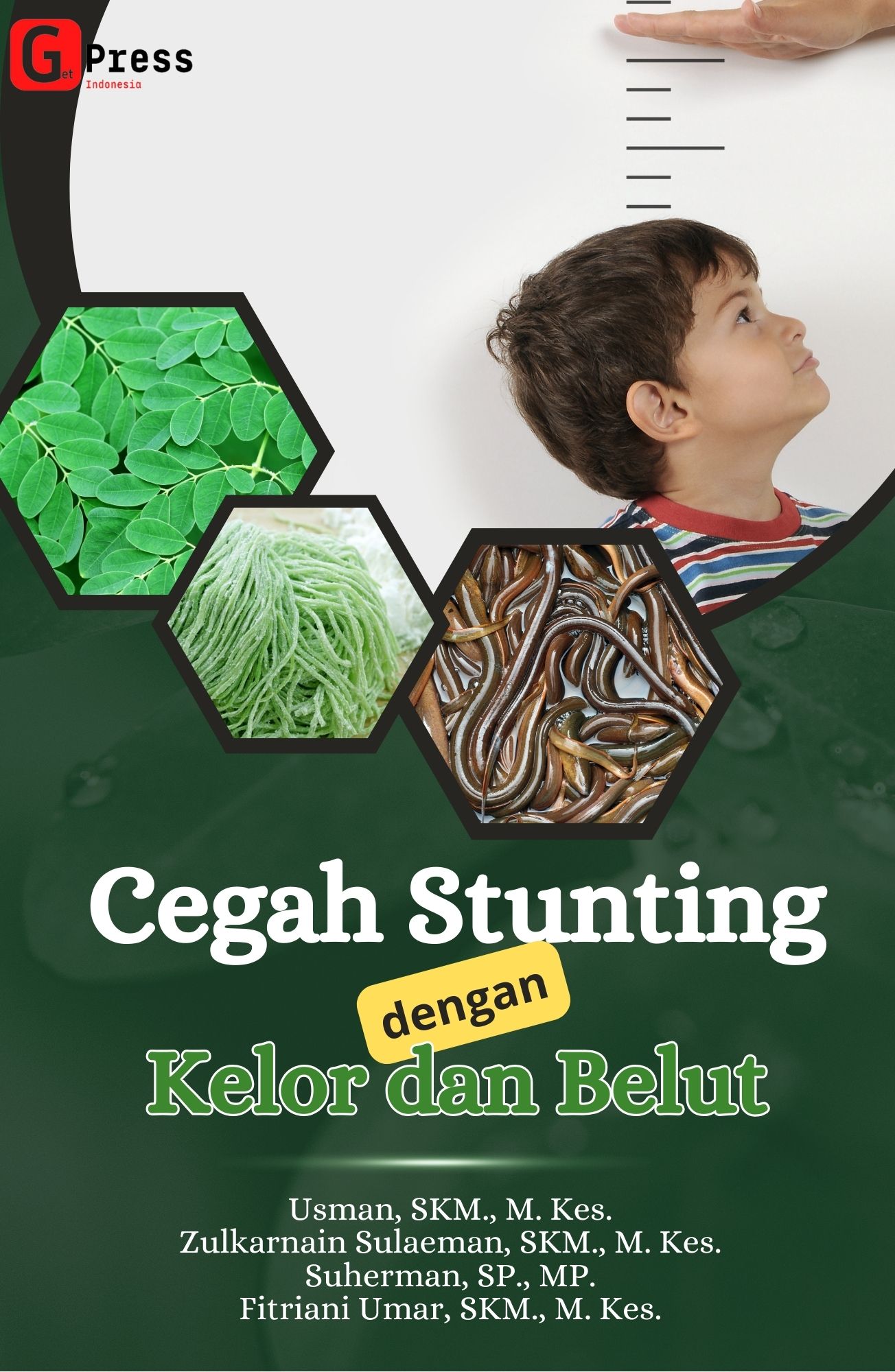 CEGAH STUNTING Dengan Kelor dan Belut